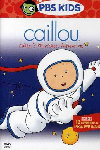 Caillou: Caillou's Playschool Adventures (2007)