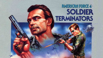 American Force 4: Soldier Terminators (1988)