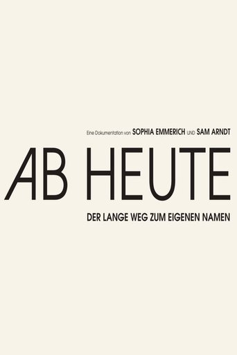 Ab heute - Der lange Weg zum eigenen Namen