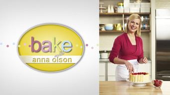 Bake with Anna Olson (2012-2016)