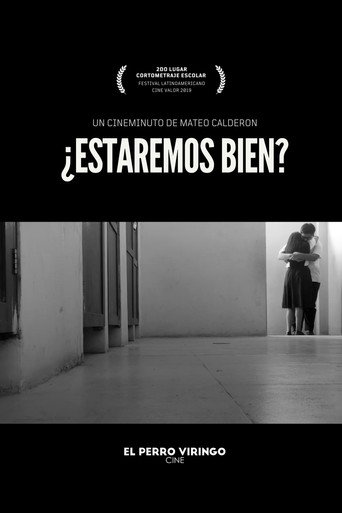 ¿Estaremos bien?