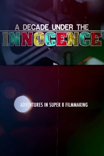 A Decade Under the Innocence: Adventures in Super 8 Filmmaking