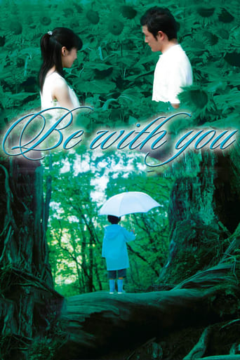 Movie poster: Be with You (2004) ปาฏิหาริย์รัก 6 สัปดาห์ เปลี่ยนฉันให้รักเธอ