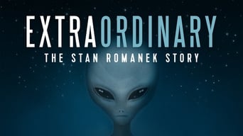 Extraordinary: The Stan Romanek Story (2013)