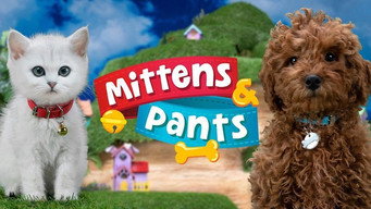 Mittens & Pants (2022- )