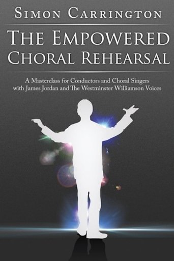 Simon Carrington: The Empowered Choral Rehearsal poster