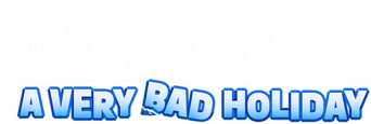The Bad Guys: A Very Bad Holiday logo