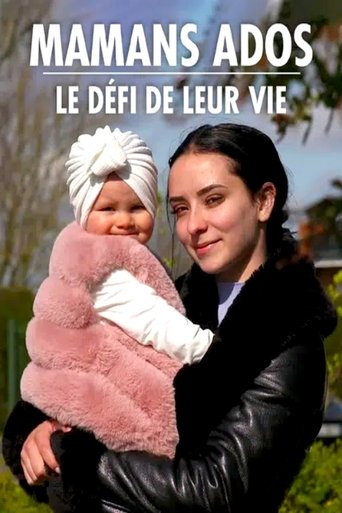 Mamans Ados : Le défi de leur vie: Season 1