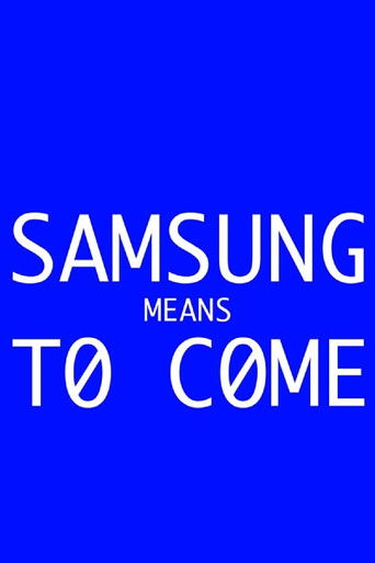 Samsung Means to Come poster