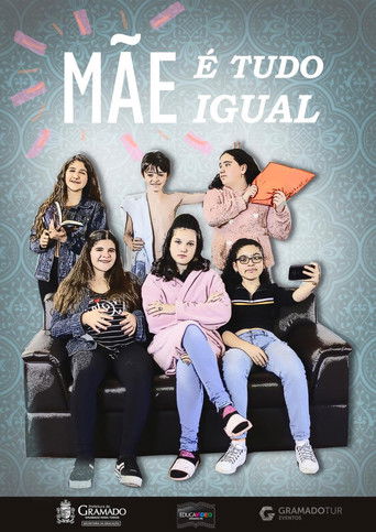 Mãe é Tudo Igual poster