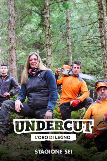 Undercut: l'oro di legno: Season 6