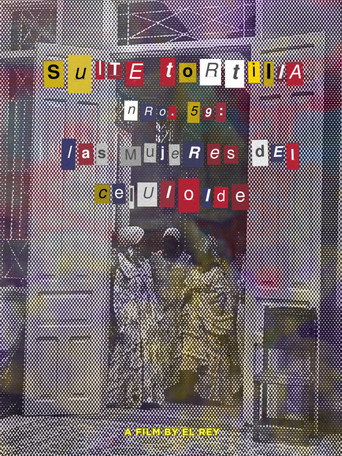 Suite Tortilla #59: The Celluloid Women (2024)