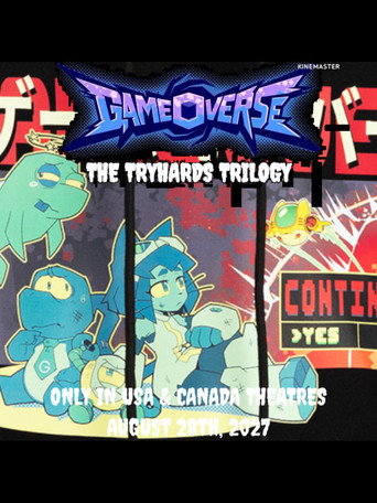 GAMEOVERSE: THE TRYHARDS TRILOGY