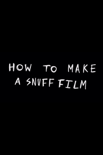 how to make a snuff film