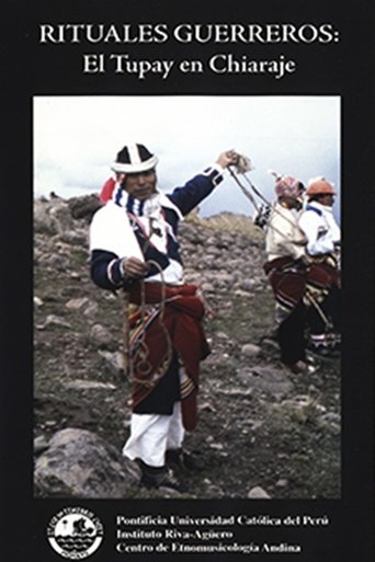 Rituales Guerreros: Tupay en Chiaraje Rituales Guerreros: Tupay en Chiaraje