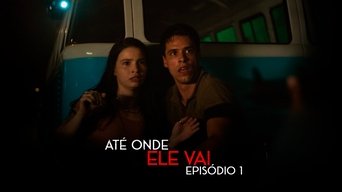 Episódio Até Quando? da série Até Onde Ele Vai