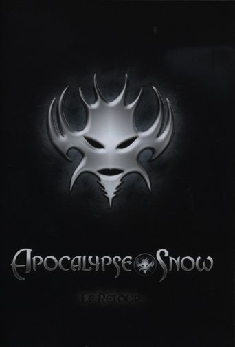 Apocalypse Snow, le Retour (2008) Apocalypse Snow, le Retour (2008)