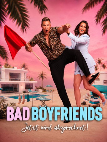 Bad Boyfriends - Jetzt wird abgerechnet