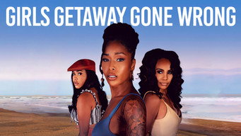 #17 Girls Getaway Gone Wrong