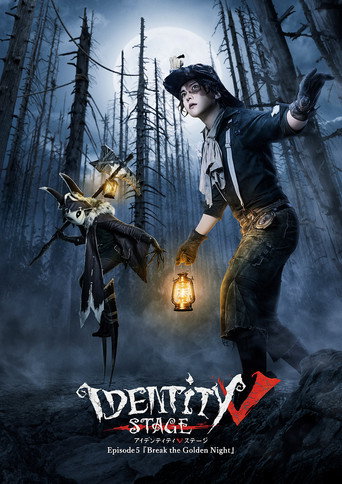 Identity v Stageplay - Episode 5 [Break the Golden Night]