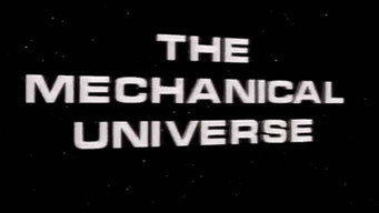 The Mechanical Universe... and Beyond (1985)