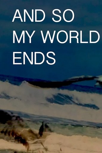 And So My World Ends