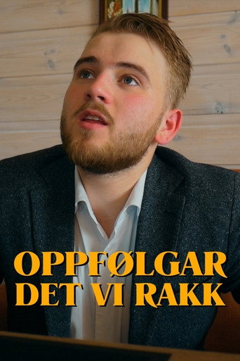 Oppf&oslash;lgar: Det vi rakk (2017)