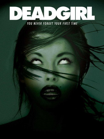 Deadgirl (2008)