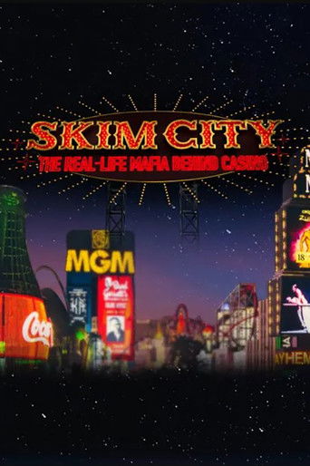 Skim City: The Real-Life Mafia Behind Casino poster