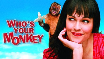 Who's Your Monkey? (2007)