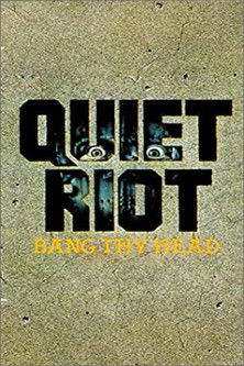 Quiet Riot - Bang Thy Head poster