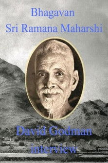 Bhagavan Sri Ramana Maharshi - David Godman interview poster