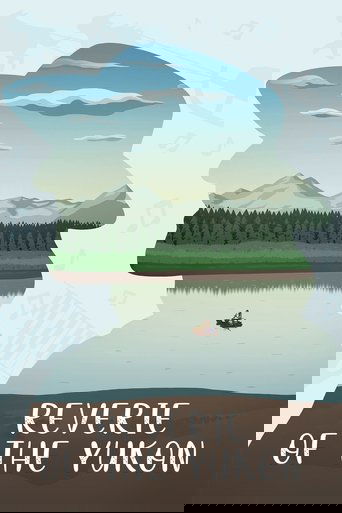 Reverie of the Yukon poster