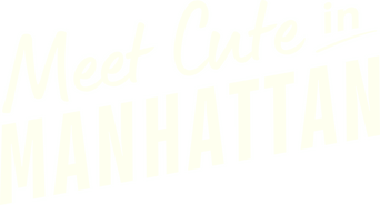 Meet Cute in Manhattan logo