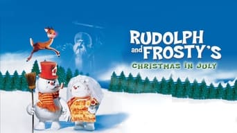 #3 Rudolph and Frosty's Christmas in July