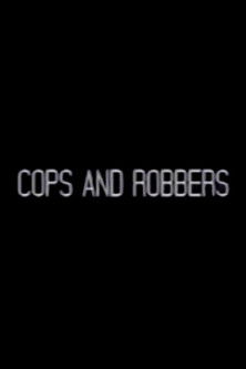 Cops and Robbers poster