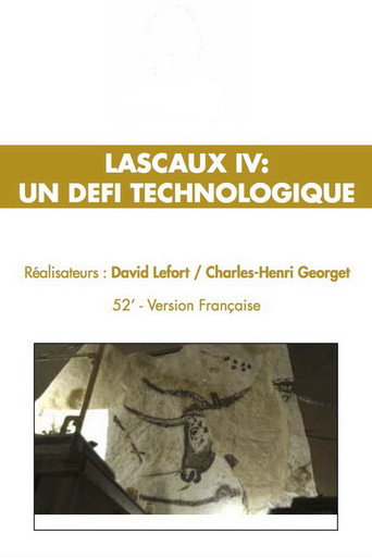 Lascaux IV, un défi technologique