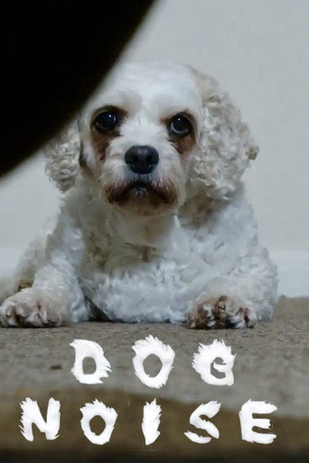 Dog Noise (2025)