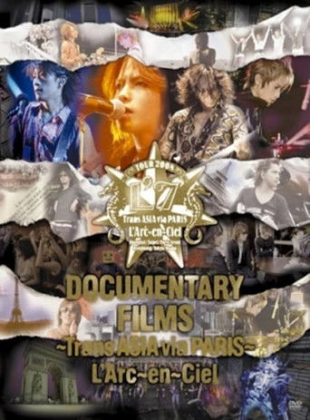 L'Arc~en~Ciel – Documentary Films ~Trans Asia Via Paris~ poster