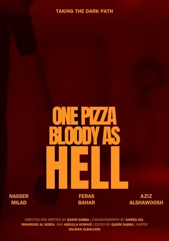 One Pizza, Bloody as Hell