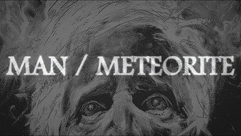 Escena 1 de Man / Meteorite