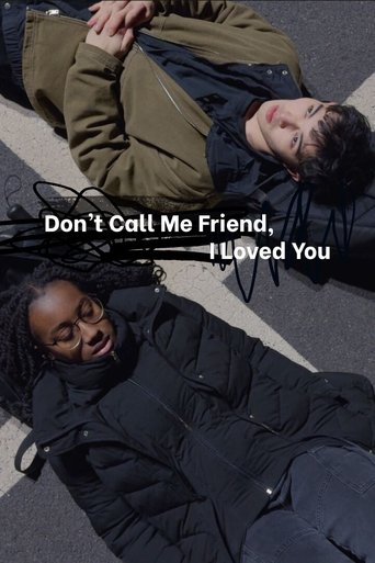 Don't Call Me Friend, I Loved You (2024)