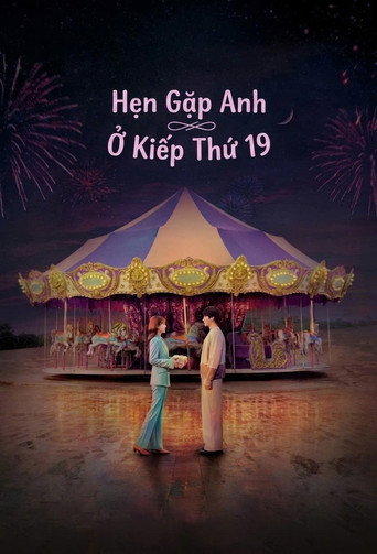 Poster Hẹn Gặp Anh Ở Kiếp Thứ 19