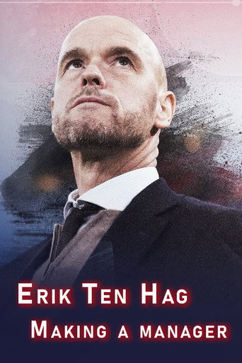 Erik Ten Hag - Making a Manager