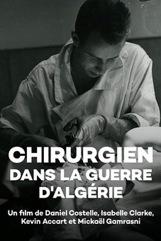 Chirurgien dans la guerre d'Algérie (2012)