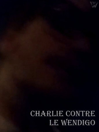 Charlie contre le Wendigo