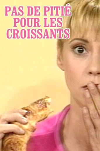 Pas de pitié pour les croissants: Season 1