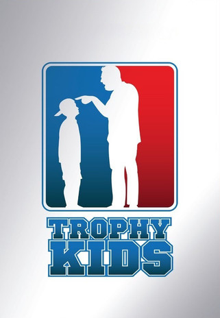 Trophy Kids (2013)