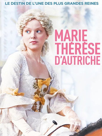 Marie-Thérèse d'Autriche — Série en streaming