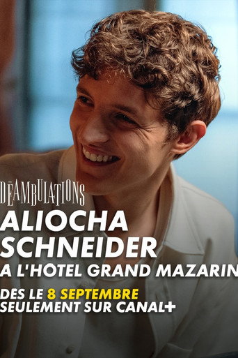 &lrm;D&eacute;ambulations : Aliocha Schneider &agrave; l'H&ocirc;tel Grand Mazarin (2025)